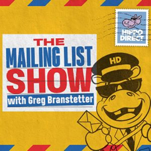 The Mailing List Show With Greg Branstetter